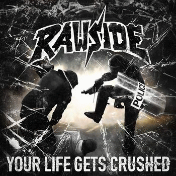 Rawside : Your Life Gets Crushed